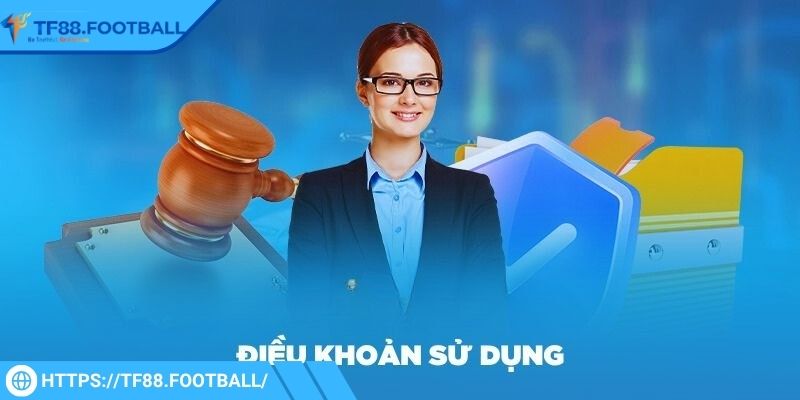 Điều khoản sử dụng TF88 - Minh bạch giữa nhà cái, hội viên
