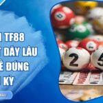 Lô Gan TF88 - Cách Bắt Dãy Lâu Chưa Về Đúng Chu Kỳ