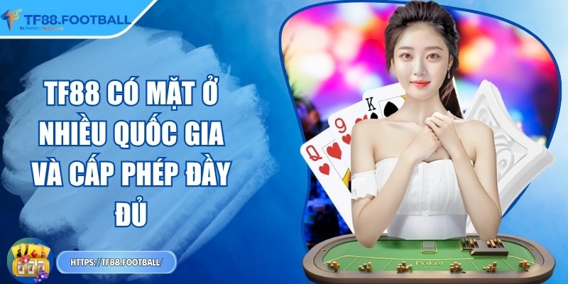 TF88 kpxov | TF 88 | – Link Nhà Cái TF88.COM Đăng Nhập Casino 11/2025 29 TF88 có mặt ở nhiều quốc gia và cấp phép đầy đủ