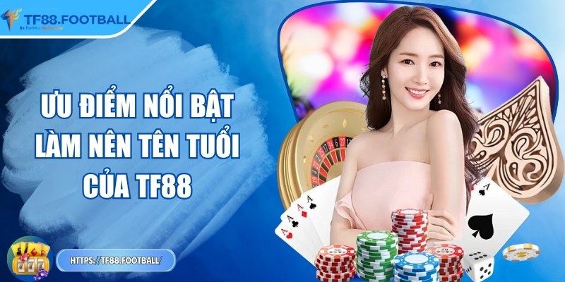 TF88 kpxov | TF 88 | – Link Nhà Cái TF88.COM Đăng Nhập Casino 11/2025 30 Ưu điểm nổi bật làm nên tên tuổi của TF88
