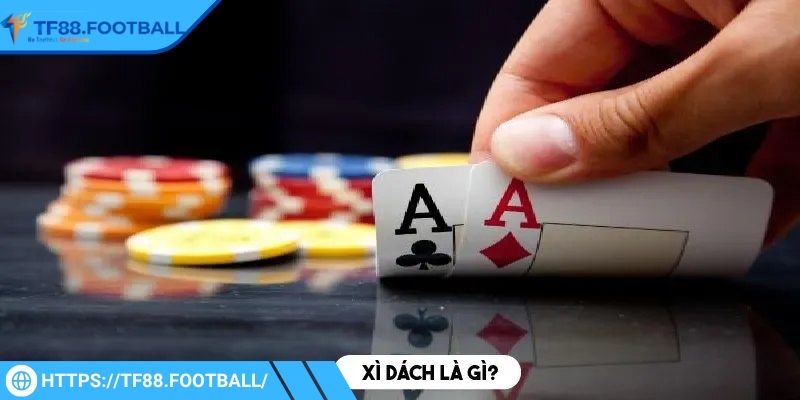 Thông tin sơ lược về xì dách TF88